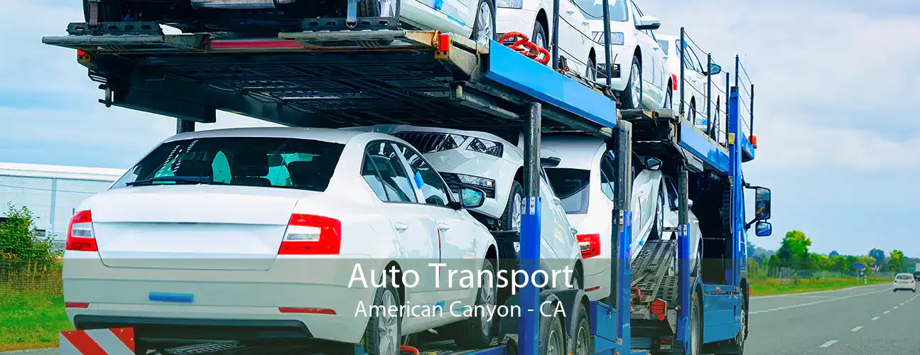 Auto Transport American Canyon - CA