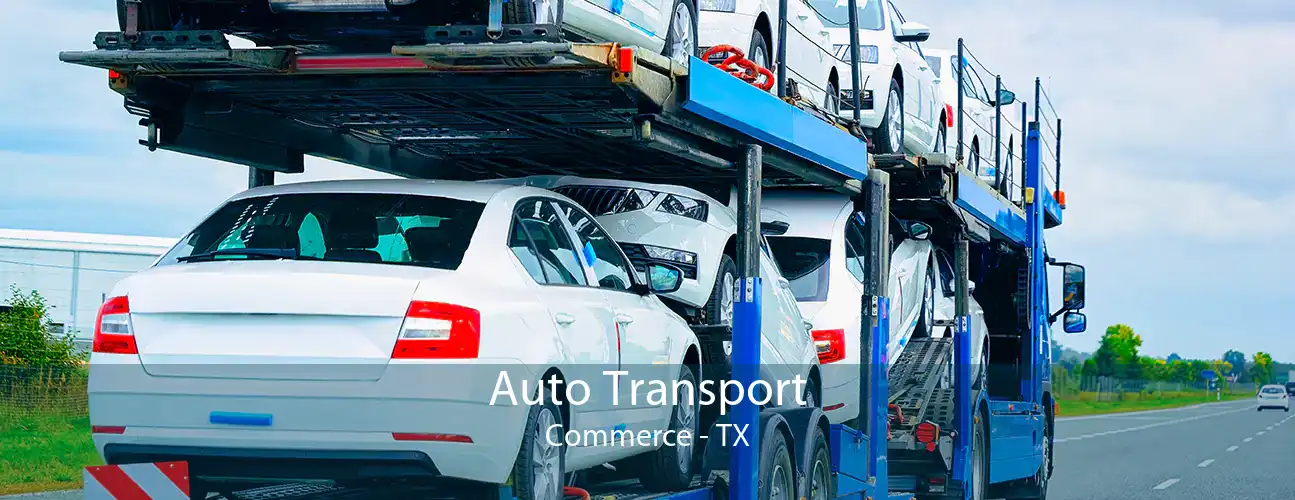 Auto Transport Commerce - TX