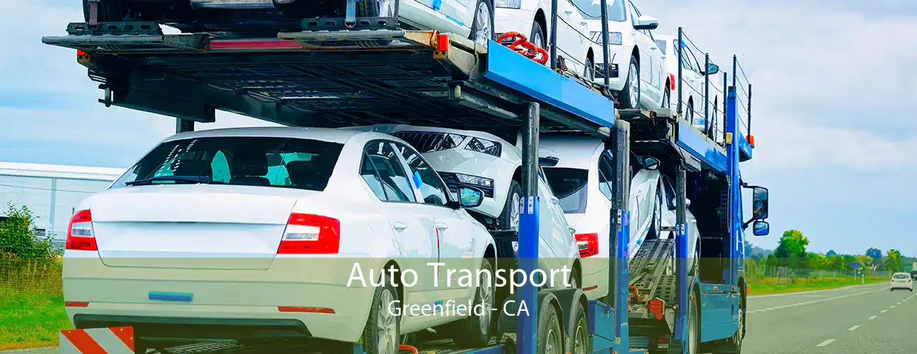 Auto Transport Greenfield - CA