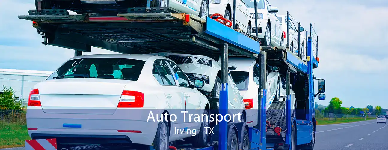 Auto Transport Irving - TX