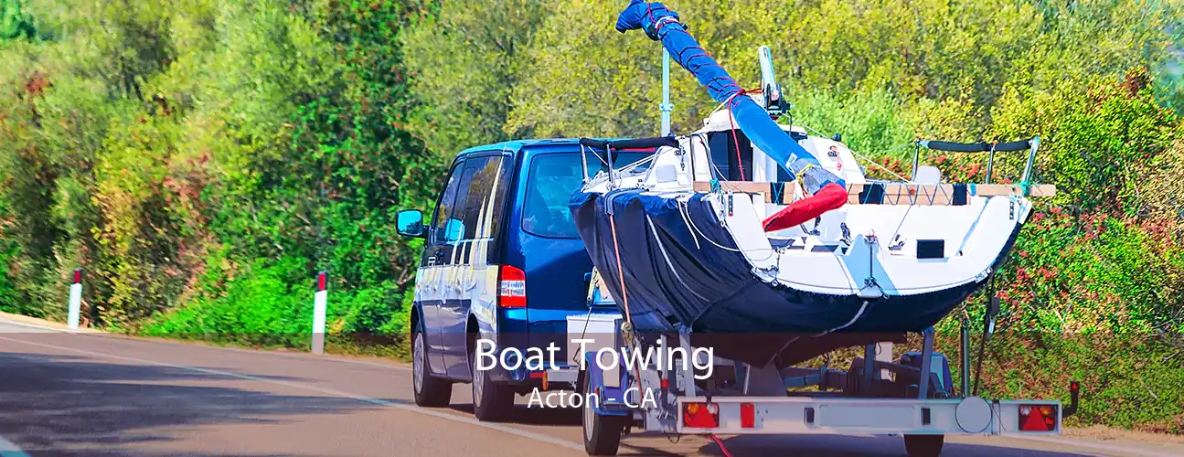 Boat Towing Acton - CA