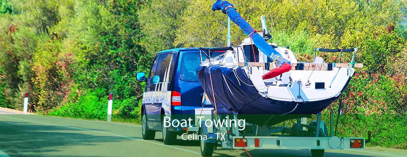 Boat Towing Celina - TX
