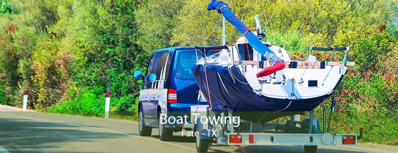 Boat Towing Fate - TX