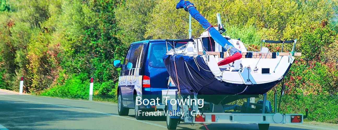 Boat Towing French Valley - CA