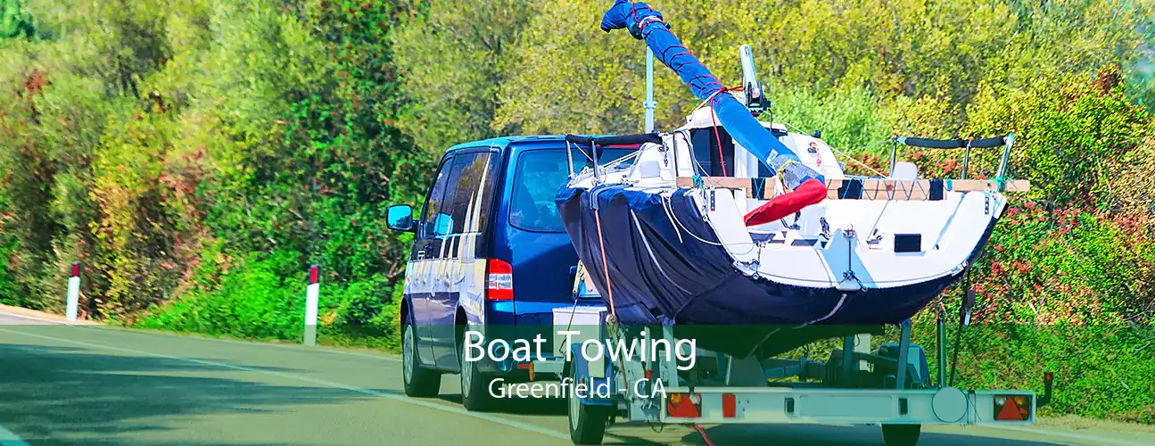 Boat Towing Greenfield - CA