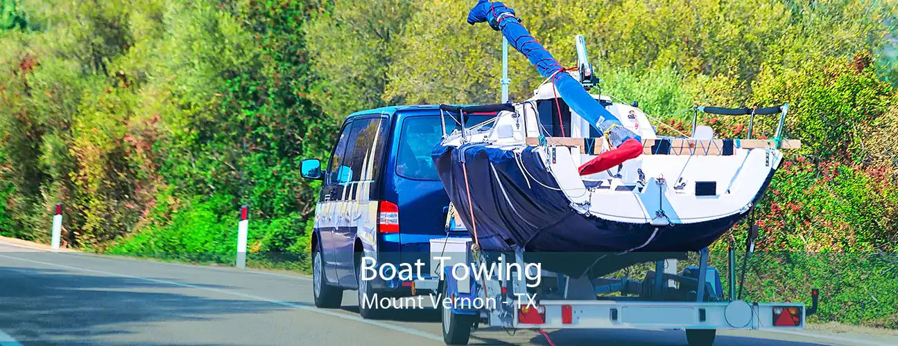 Boat Towing Mount Vernon - TX