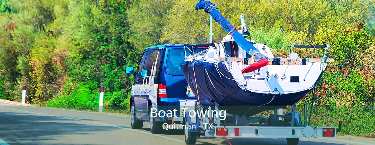 Boat Towing Quitman - TX