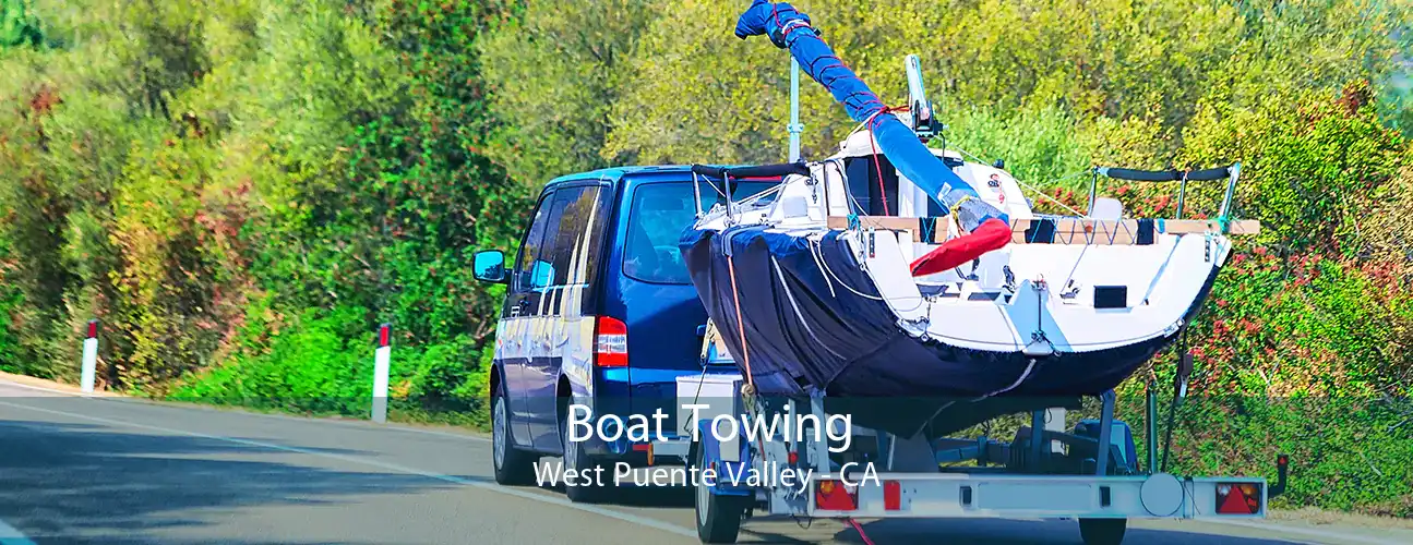 Boat Towing West Puente Valley - CA