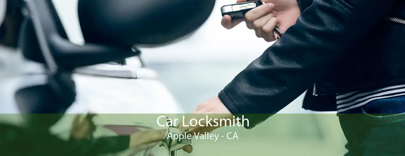 Car Locksmith Apple Valley - CA