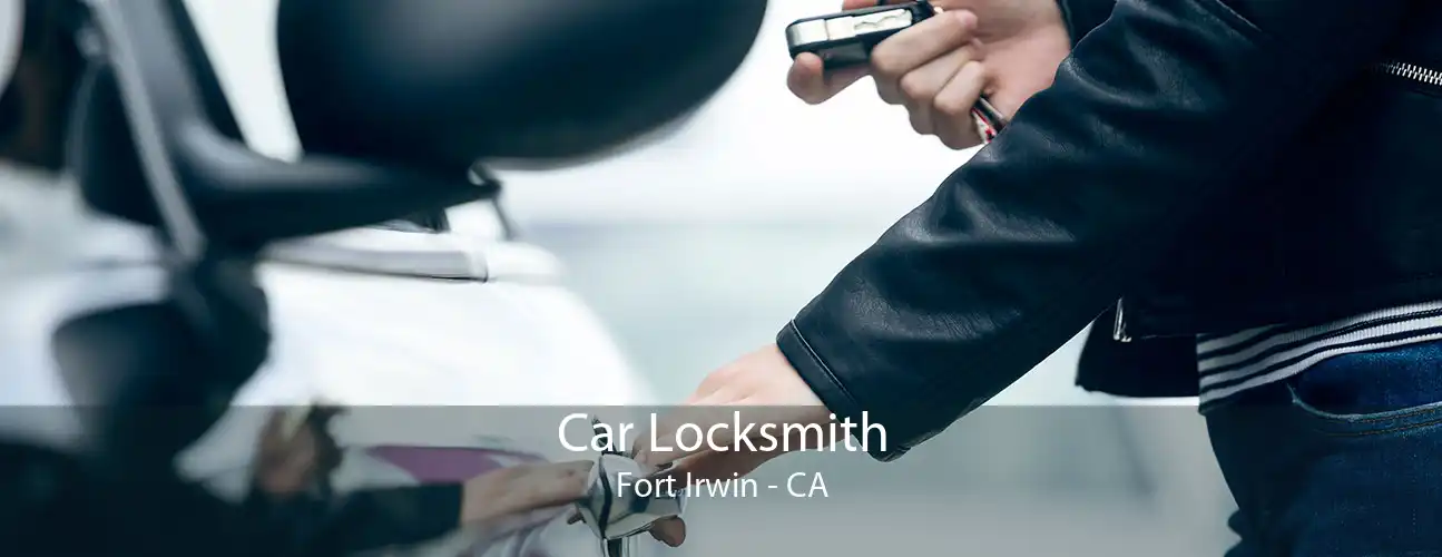 Car Locksmith Fort Irwin - CA