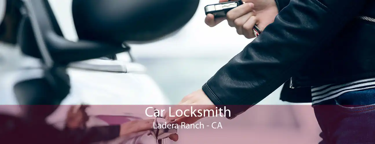 Car Locksmith Ladera Ranch - CA