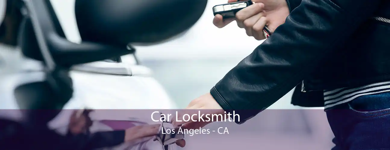 Car Locksmith Los Angeles - CA