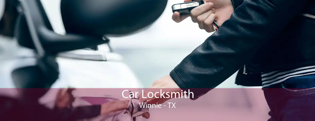 Car Locksmith Winnie - TX