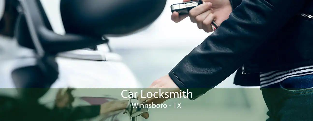 Car Locksmith Winnsboro - TX