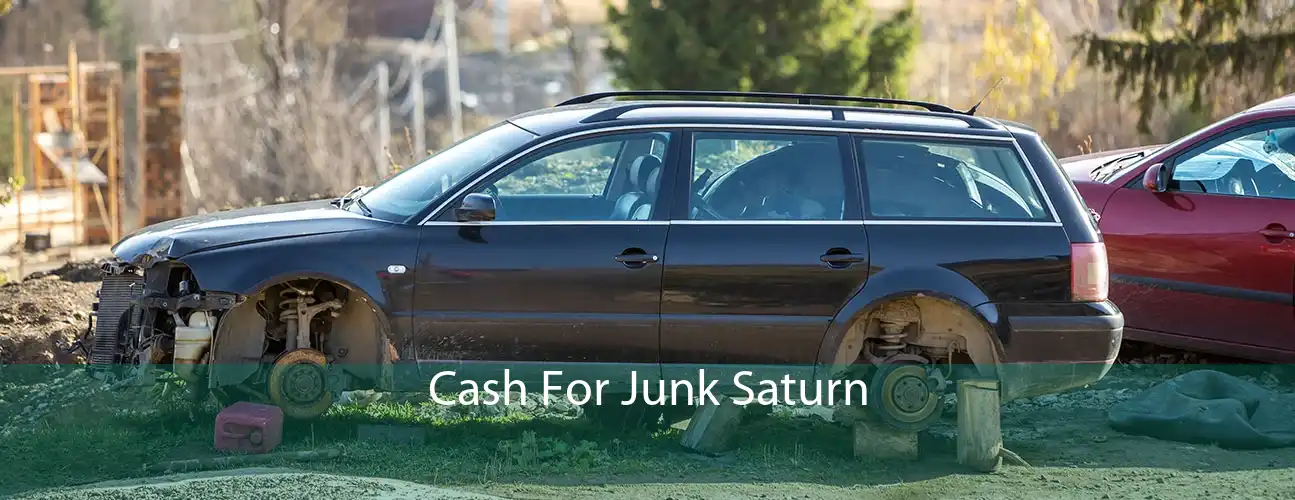 Cash For Junk Saturn 