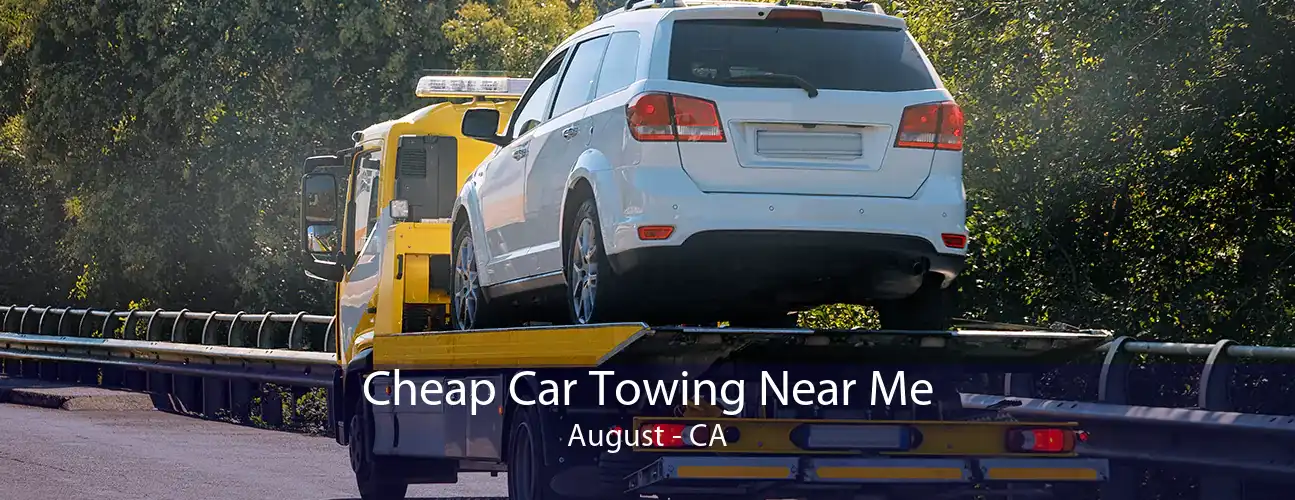 Cheap Car Towing Near Me August - CA