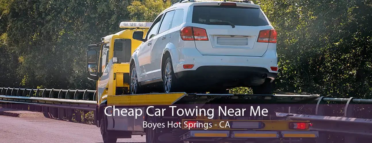 Cheap Car Towing Near Me Boyes Hot Springs - CA
