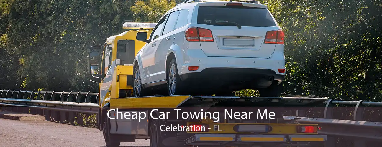 Cheap Car Towing Near Me Celebration - FL
