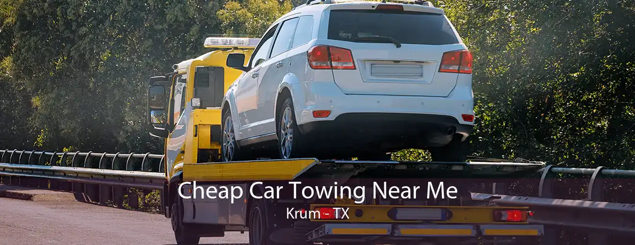 Cheap Car Towing Near Me Krum - TX