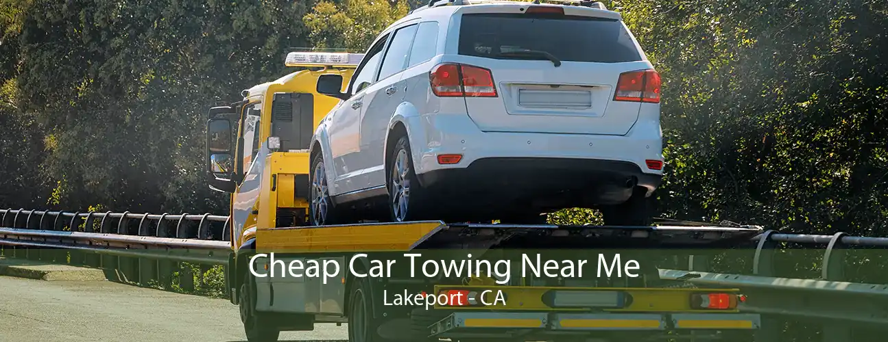 Cheap Car Towing Near Me Lakeport - CA