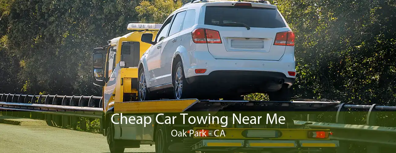 Cheap Car Towing Near Me Oak Park - CA