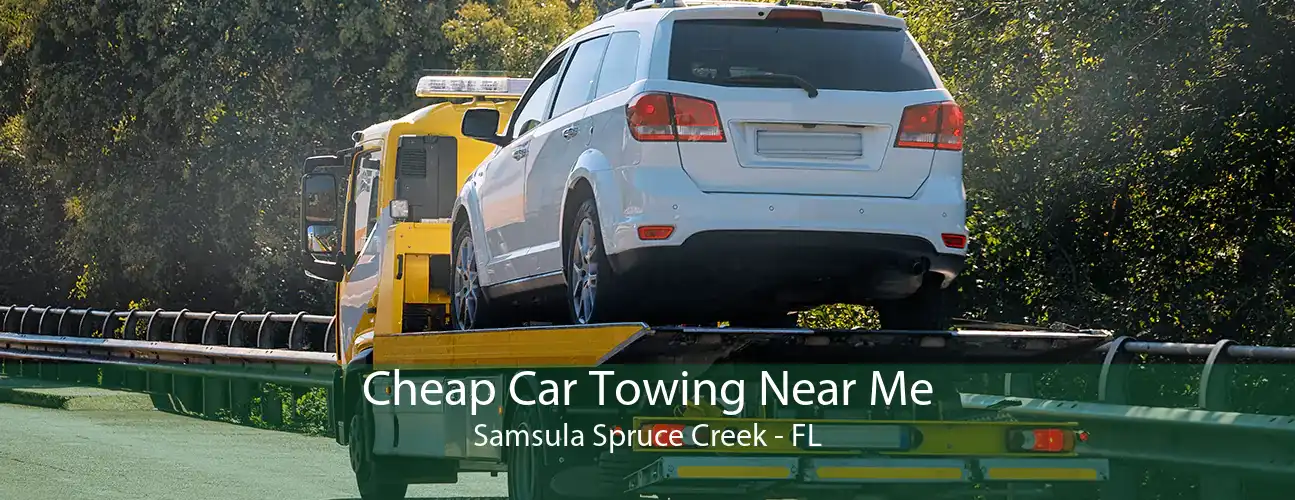 Cheap Car Towing Near Me Samsula Spruce Creek - FL