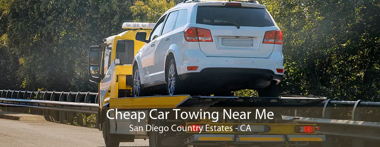 Cheap Car Towing Near Me San Diego Country Estates - CA