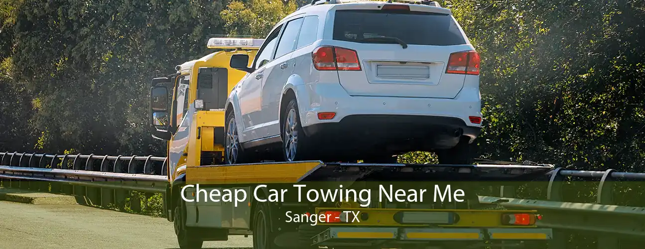 Cheap Car Towing Near Me Sanger - TX