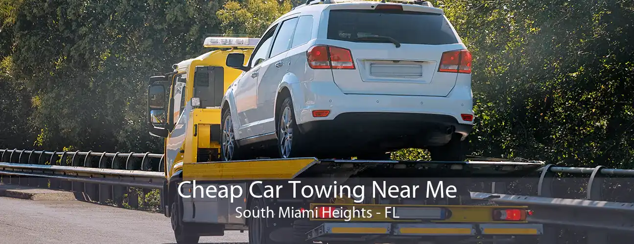 Cheap Car Towing Near Me South Miami Heights - FL