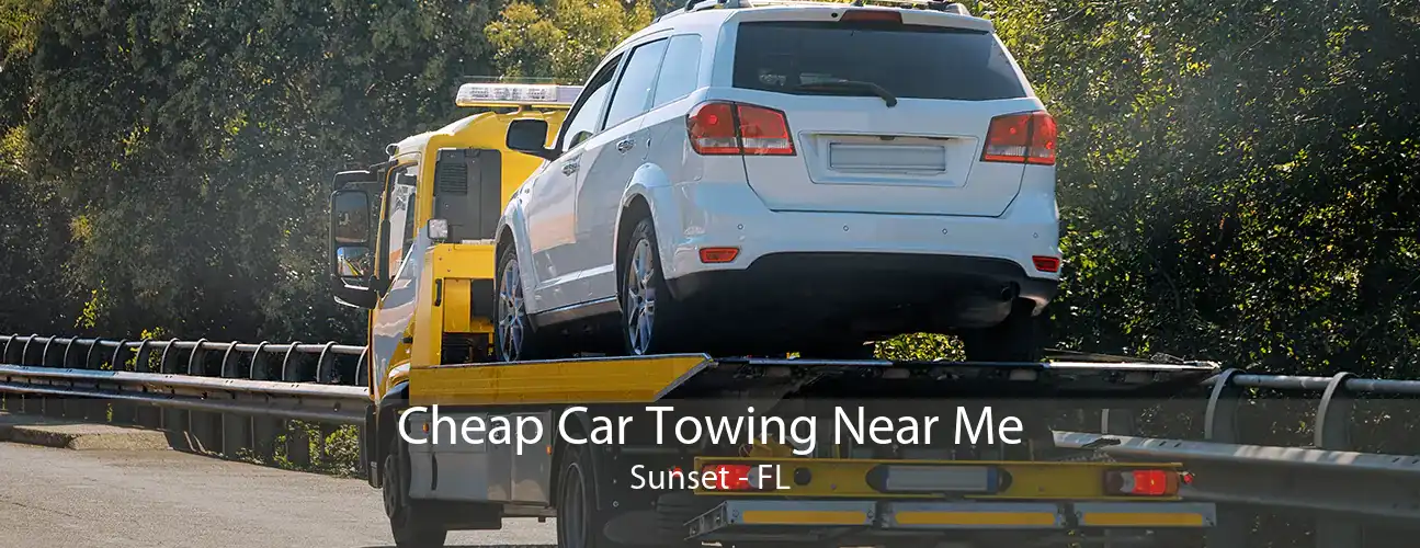 Cheap Car Towing Near Me Sunset - FL