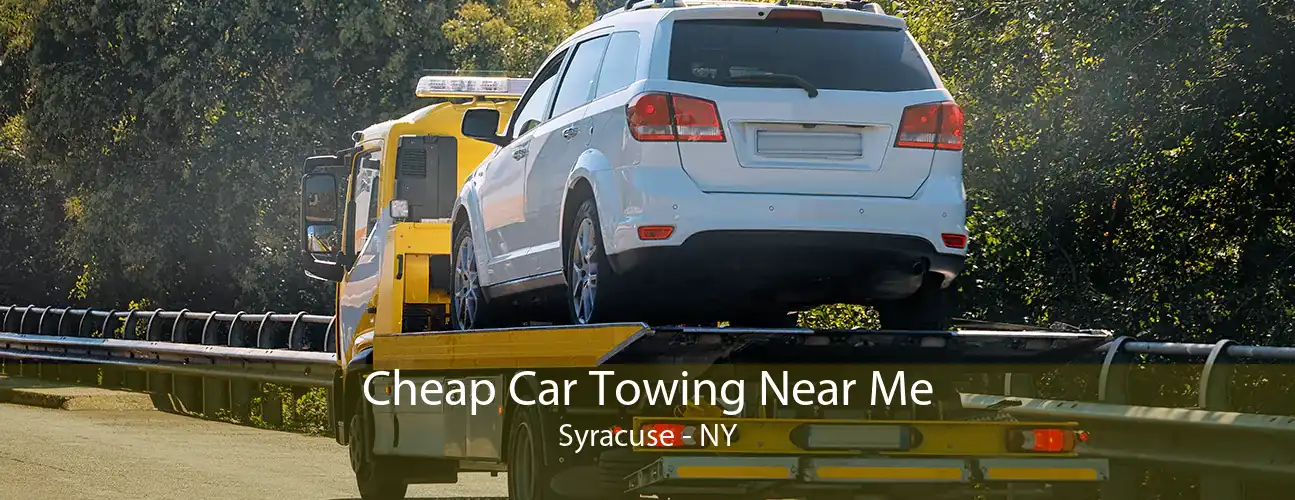 Cheap Car Towing Near Me Syracuse - NY