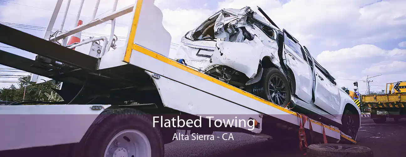 Flatbed Towing Alta Sierra - CA