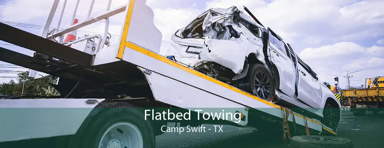 Flatbed Towing Camp Swift - TX
