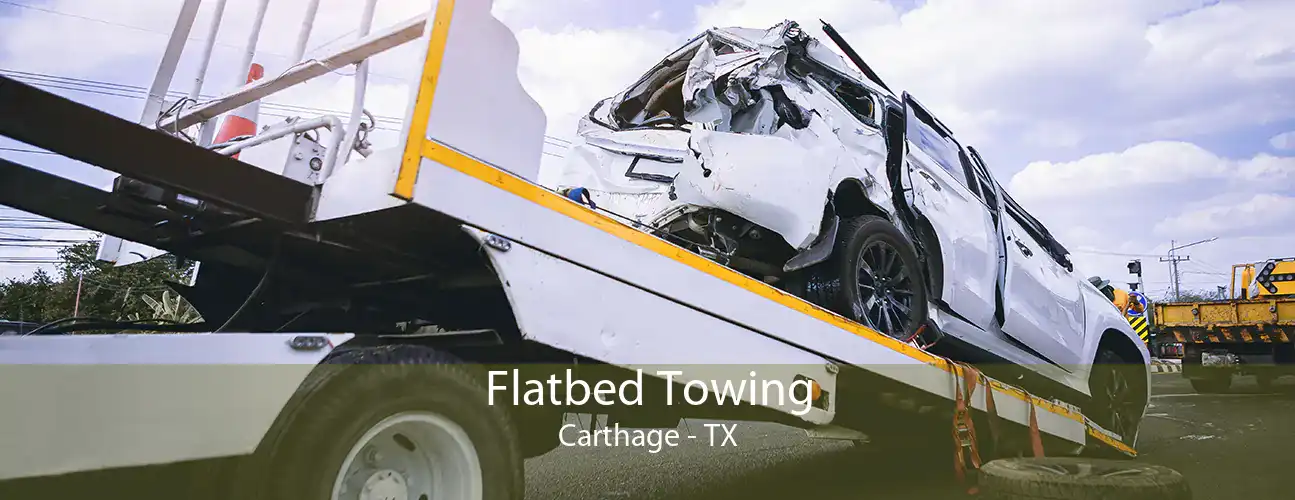 Flatbed Towing Carthage - TX