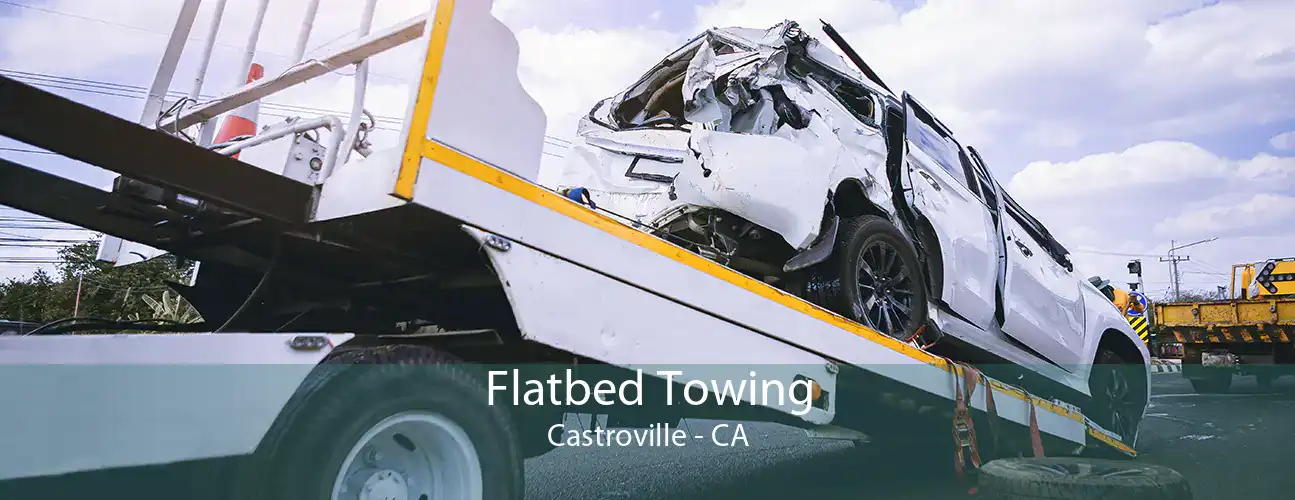 Flatbed Towing Castroville - CA