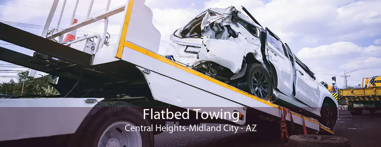 Flatbed Towing Central Heights-Midland City - AZ