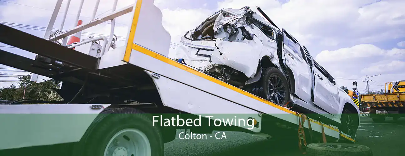 Flatbed Towing Colton - CA