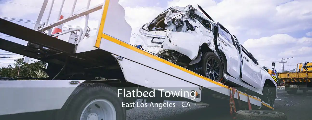 Flatbed Towing East Los Angeles - CA