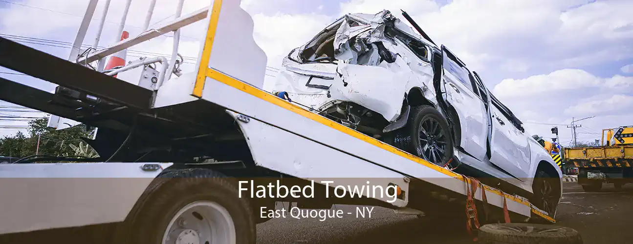 Flatbed Towing East Quogue - NY