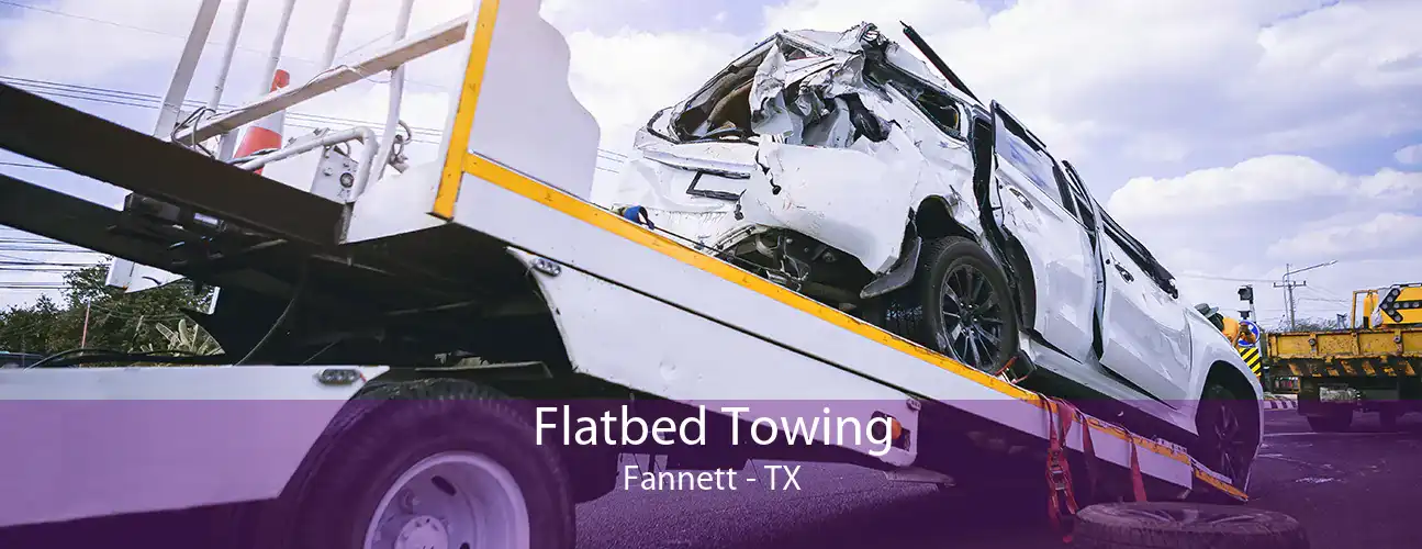 Flatbed Towing Fannett - TX