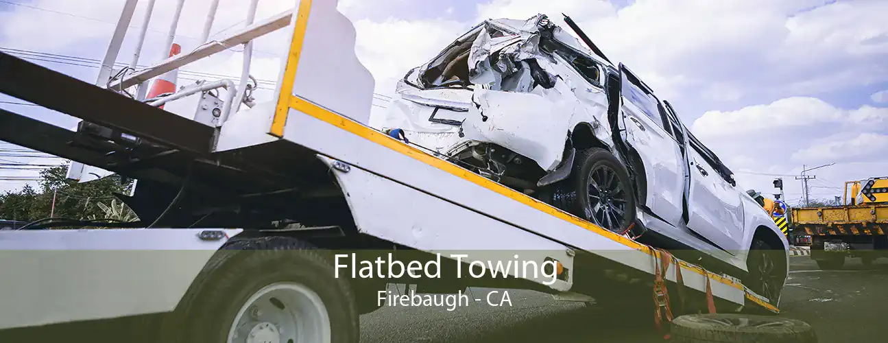 Flatbed Towing Firebaugh - CA