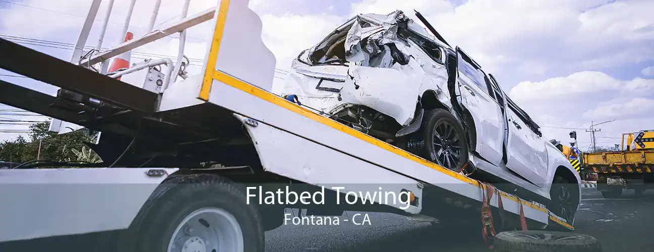 Flatbed Towing Fontana - CA