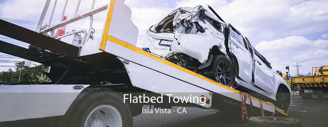 Flatbed Towing Isla Vista - CA