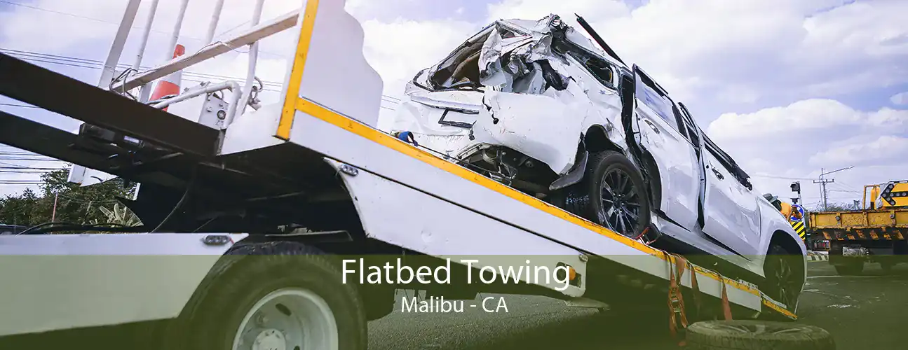 Flatbed Towing Malibu - CA