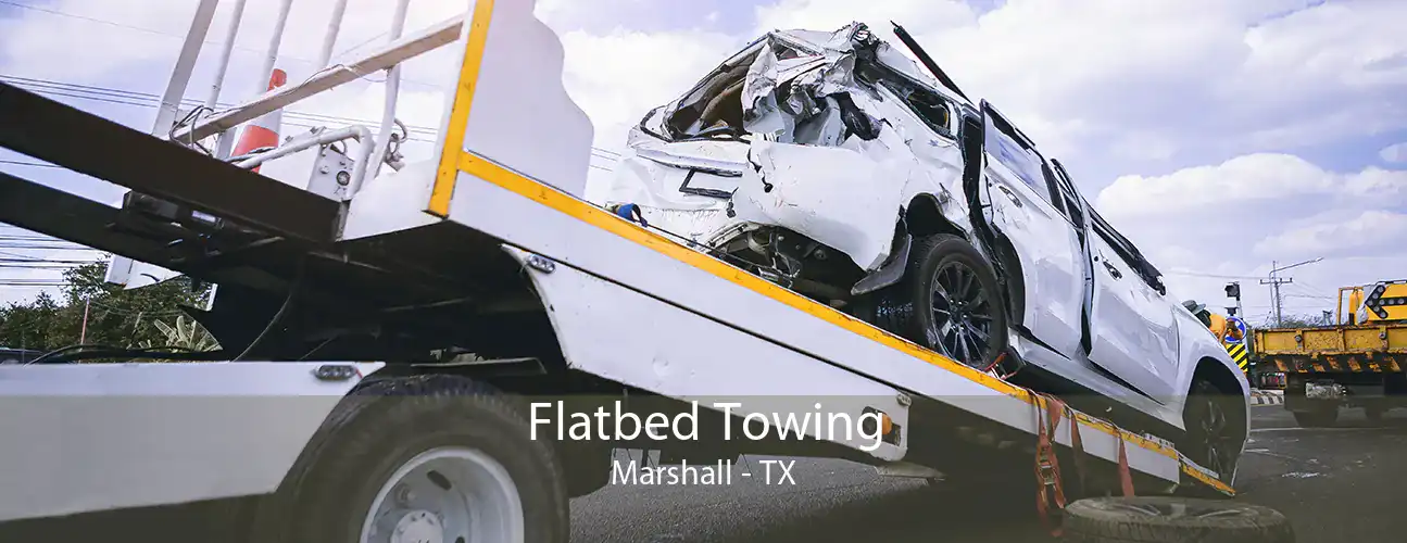 Flatbed Towing Marshall - TX
