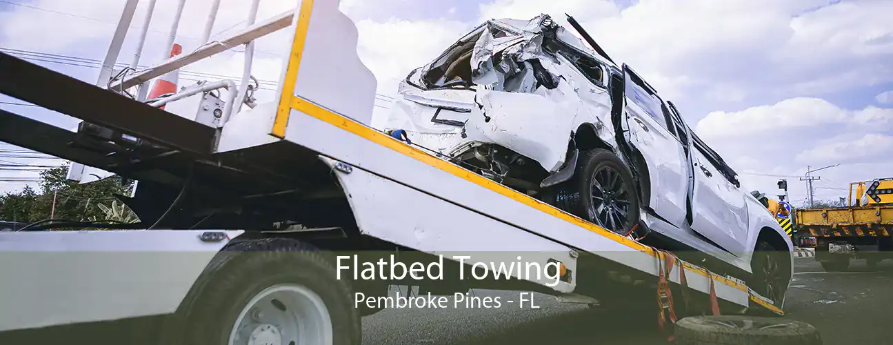 Flatbed Towing Pembroke Pines - FL