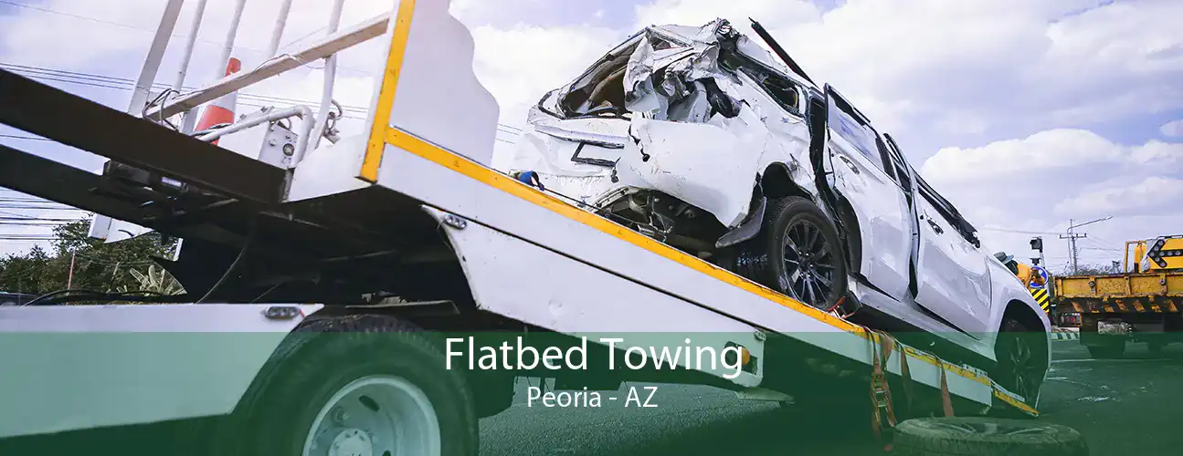 Flatbed Towing Peoria - AZ