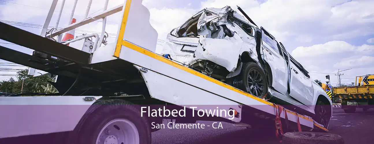 Flatbed Towing San Clemente - CA