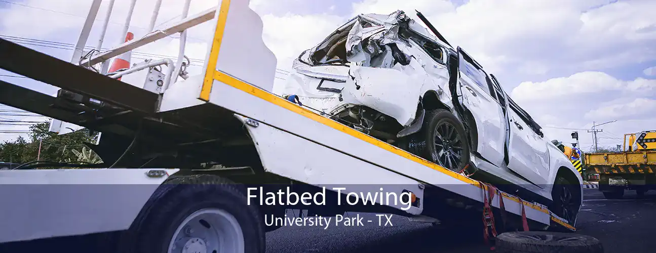 Flatbed Towing University Park - TX