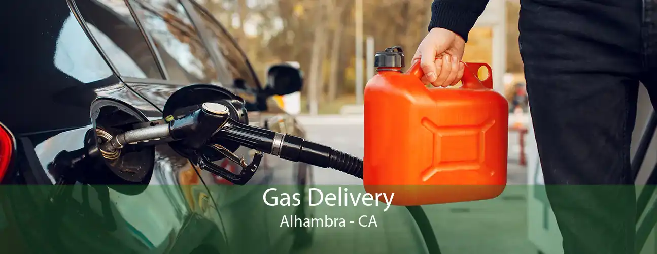 Gas Delivery Alhambra - CA